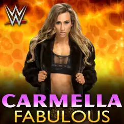 WWE: Fabulous (Carmella) Song Lyrics