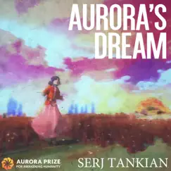 Aurora's Dream (feat. Veronika Stalder) - Single by Serj Tankian album reviews, ratings, credits