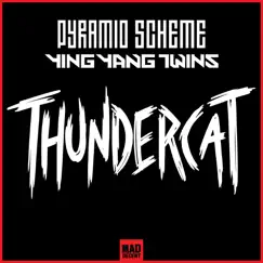 Thundercat - Single by Pyramid Scheme & Ying Yang Twins album reviews, ratings, credits