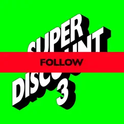 Follow (feat. Kilo Kish) [Remixes] by Etienne de Crécy album reviews, ratings, credits