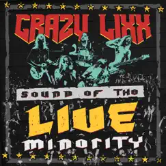 Sound of the LIVE Minority by Crazy Lixx album reviews, ratings, credits