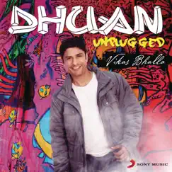 Dhuan Unplugged - Single by Vikas Bhalla album reviews, ratings, credits