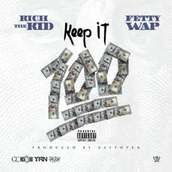 Keep It 100 (feat. Fetty Wap) Song Lyrics