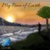 My Piece of Earth album lyrics, reviews, download
