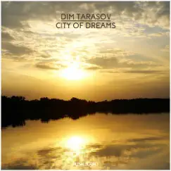City of Dreams - EP by Dim Tarasov album reviews, ratings, credits