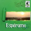 Espérame album lyrics, reviews, download