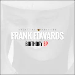 Birthday - EP by Frank Edwards album reviews, ratings, credits