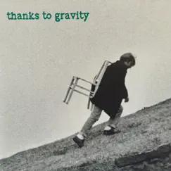 Thanks to Gravity - EP by Thanks To Gravity album reviews, ratings, credits