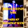 I Miss My Broadway Show - Single album lyrics, reviews, download