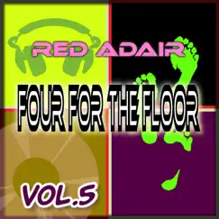 Four for the Floor, Vol. 5 - EP by Red Adair album reviews, ratings, credits