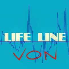 Life Line - Single by Von album reviews, ratings, credits