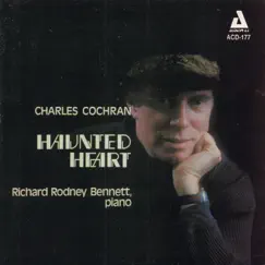 Haunted Heart (feat. Richard Rodney Bennett) by Charles Cochran album reviews, ratings, credits