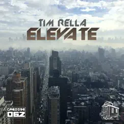 Elevate - Single by Tim Rella album reviews, ratings, credits