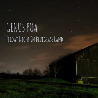 Friday Night in Bluegrass Land - EP by Genus Poa album download