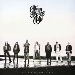 Seven Turns by The Allman Brothers Band album reviews, ratings, credits