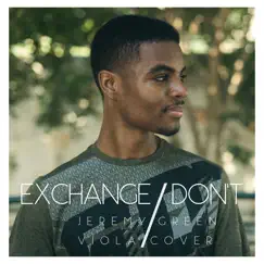Exchange / Don't - Single by Jeremy Green album reviews, ratings, credits