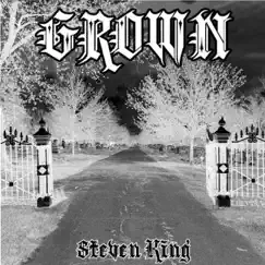 Grown by Steven King album reviews, ratings, credits