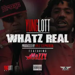 Whatz Real (feat. Mozzy) - Single by Yung Lott album reviews, ratings, credits