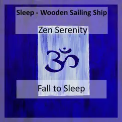 Sleep - Wooden Sailing Ship by Zen serenity album reviews, ratings, credits