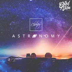 Astronomy - Single by Cheney album reviews, ratings, credits