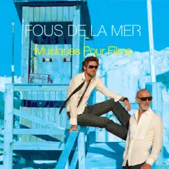 Musiques pour films by Fous de la Mer album reviews, ratings, credits