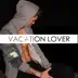Vacation Lover - Single album cover
