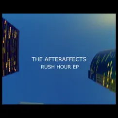 Rush Hour - EP by The Afteraffects album reviews, ratings, credits