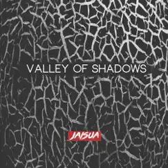Valley of Shadows - Single by Jaisua album reviews, ratings, credits