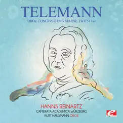 Telemann: Oboe Concerto in G Major, TWV 51:G3 (Remastered) - EP by Camerata Academica Würzburg, Kurt Hausmann & Hanns Reinartz album reviews, ratings, credits