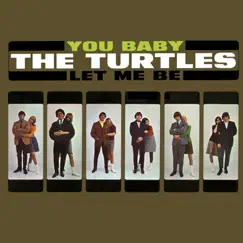 You Baby (Deluxe Version) by The Turtles album reviews, ratings, credits