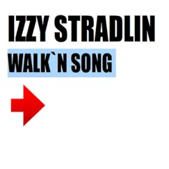 Walk'n Song - Single by Izzy Stradlin album reviews, ratings, credits