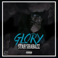 Glory - Single by Stah Shabazz album reviews, ratings, credits