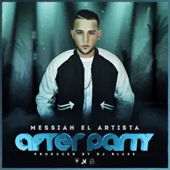 After Party - Single by Messiah album reviews, ratings, credits