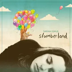 Slumberland: The Studio Album by Sarah Gaul album reviews, ratings, credits