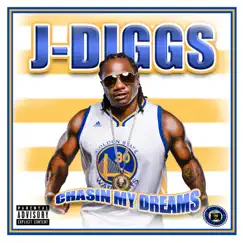 Chasin' My Dreams (feat. Sober Junkie) - Single by J-Diggs album reviews, ratings, credits