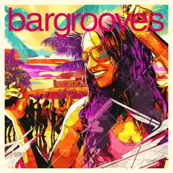Bargrooves Summer Sessions 2016 (Continuous Mix 1) Song Lyrics
