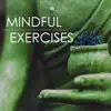 Mindful Exercises - Mindfulness Workout Music for Keeping your Brain Active album lyrics, reviews, download