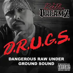 D.R.U.G.S. by Cali Dreamz album reviews, ratings, credits