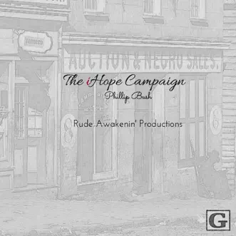 The iHope Campaign - EP by Phillip Bush album download
