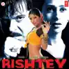 Rishtey (Original Motion Picture Soundtrack) album lyrics, reviews, download