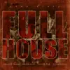 Full House (feat. Twisted Insane, Mister Hyde, Twistid Rob & Jay Razzkull) - Single album lyrics, reviews, download