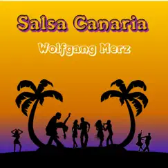 Salsa Canaria - Single by Wolfgang Merz album reviews, ratings, credits