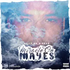 DJ Ghost Presentz: Miracle on Mayes by Celly Ru & Skar album reviews, ratings, credits