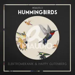 Hummingbirds - Single by Elektromekanik & Happy Gutenberg album reviews, ratings, credits