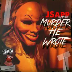 Murder He Wrote - Single by JSapp MadStak album reviews, ratings, credits