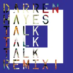Talk Talk Talk (Extended Mix) Song Lyrics