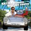 Katzen würden Whisky saufen - Single album lyrics, reviews, download