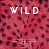 W.I.L.D (feat. Stolar) - Single album lyrics, reviews, download