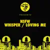 Whisper / Loving Me - Single album lyrics, reviews, download