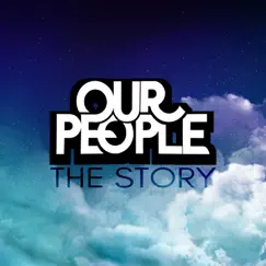 The Story - Single by Our People album reviews, ratings, credits